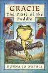 Gracie, the Pixie of the Puddle by Donna Jo Napoli and illustrated by Judy Schachner