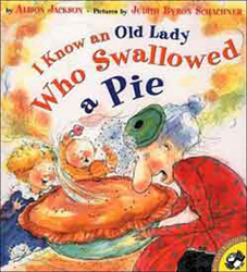 I Know an Old Lady Who Swallowed a Pie by Judy Schachner